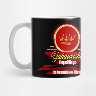 Yahawashi King of Kings | Jesus The Unstoppable Force of Israel Mug